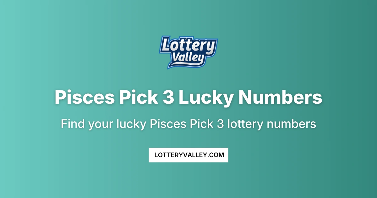 Pisces Pick 3 Lucky Numbers - Daily Predictions