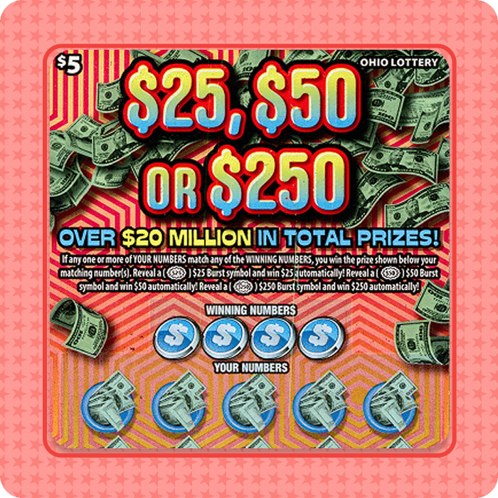 $25, $50 or $250 Scratch-Off Ticket