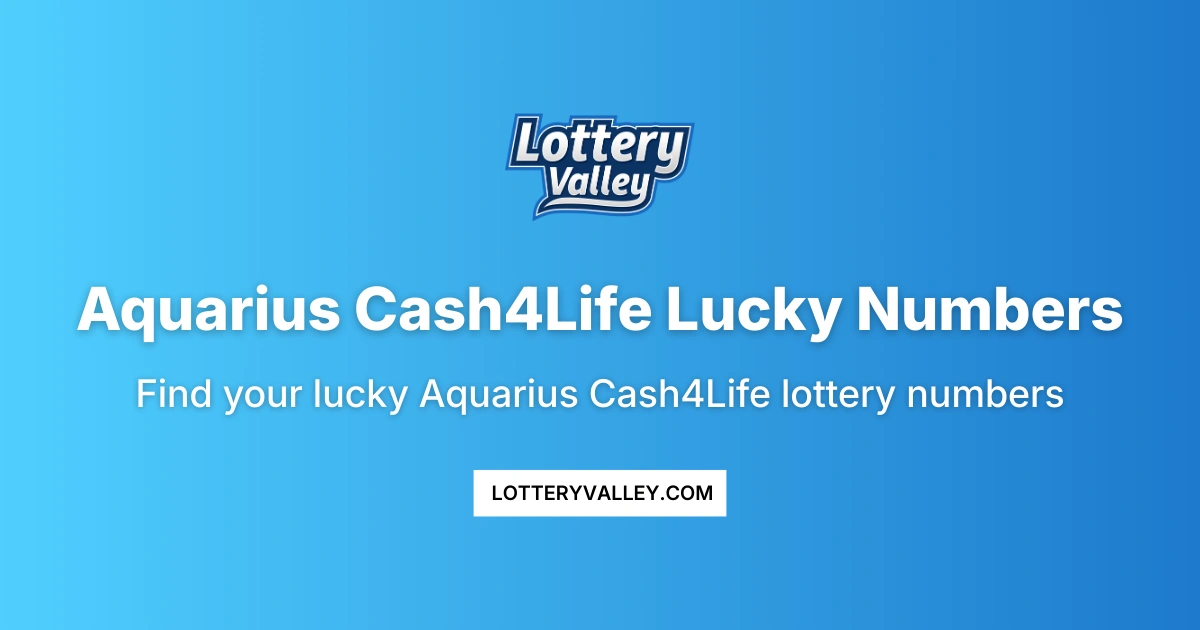 Aquarius Cash4life Lucky Numbers - Daily Predictions