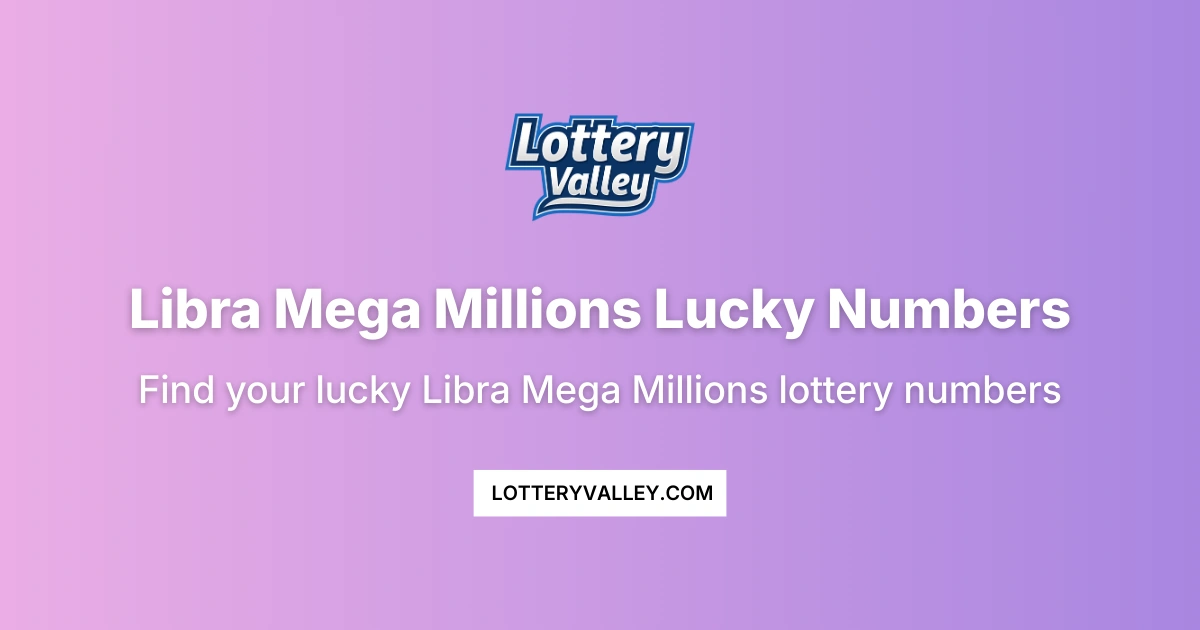 Libra Mega Millions Lucky Numbers - Daily Predictions
