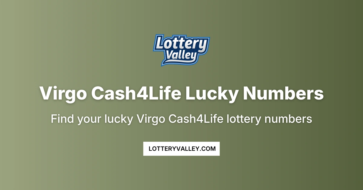 Virgo Cash4life Lucky Numbers - Daily Predictions